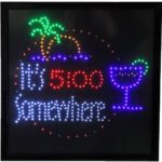 19×19 Large It’s 5:00 Somewhere Motion LED Sign by WI