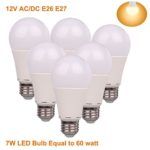 12V LED Bulb E26 7W Low Voltage Off Grid Solar Lighting AC11-18V/DC 12-24 E27 A19 lamp – 60 Watt Halogen Bulb Equivalent- Battery Power System Interior Lighting- 6 Pack (3000K Warm White)