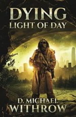 Dying Light of Day (The Solar Apocalypse Saga)