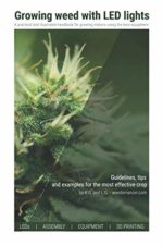 Growing weed with LED lights: A practical and illustrated handbook for growing indoors using the best materials and equipment
